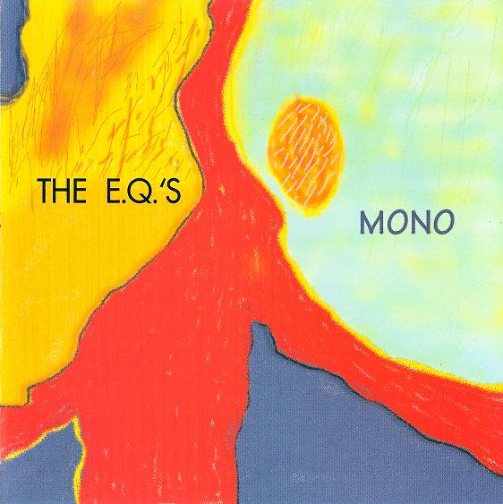 The E.Q.'s - Let's Hear Some Music